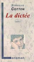 Couverture du livre « La dictee » de Stanislas Cotton aux éditions Lansman
