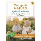 Couverture du livre « Mon guide naturo spécial enfants » de Nina Bossard aux éditions Jouvence