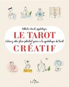 Couverture du livre « Le tarot créatif » de Nathalie Hanot aux éditions Le Jour