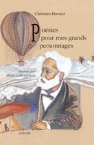 Couverture du livre « Poésies pour mes grands personnages » de Laboudigue Maite et Christian Havard aux éditions L'hydre