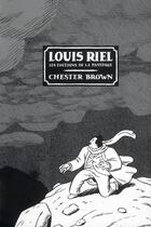 Couverture du livre « Louis Riel » de Chester Brown aux éditions La Pasteque