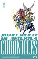 Couverture du livre « J.S.A. chronicles Tome 1 : 1999 » de Steve Sadowski et James Robinson et Geoff Johns aux éditions Urban Comics