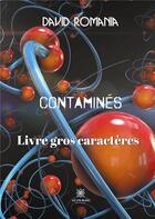 Couverture du livre « Contaminés » de David Romania aux éditions Le Lys Bleu