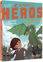 Couverture du livre « Deviens le heros - le chevalier et le dragon » de Jakoli/Rix aux éditions Auzou