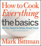 Couverture du livre « How to Cook Everything The Basics » de Mark Bittman aux éditions Houghton Mifflin Harcourt