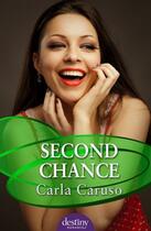 Couverture du livre « Second Chance » de Caruso Carla aux éditions Penguin Books Ltd Digital