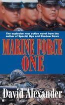 Couverture du livre « Marine Force One » de Alexander David Stuart aux éditions Penguin Group Us