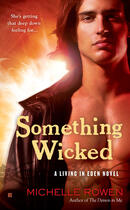 Couverture du livre « Something Wicked » de Rowen Michelle aux éditions Penguin Group Us