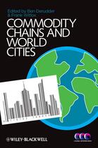 Couverture du livre « Commodity Chains and World Cities » de Ben Derudder et Frank Witlox aux éditions Wiley-blackwell