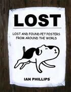 Couverture du livre « Lost and found pet posters from around the world (2nd ed.) » de Ian Phillips aux éditions Princeton Architectural