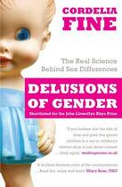 Couverture du livre « Delusions of Gender ; The Real Science Behind Sex Differences » de Cordelia Fine aux éditions Icon Books