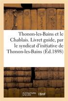 Couverture du livre « Thonon-les-bains et le chablais. livret guide edite par le syndicat d'initiative de thonon-les-bains » de Imp. Du 