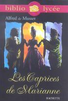 Couverture du livre « Les caprices de Marianne » de Alfred De Musset aux éditions Hachette Education