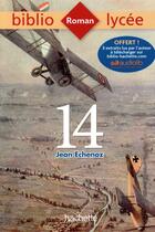 Couverture du livre « 14 » de Jean Echenoz aux éditions Hachette Education