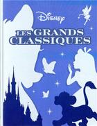 Couverture du livre « Les grands classiques » de Disney aux éditions Disney Hachette