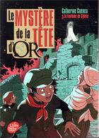 Couverture du livre « Le mystère de la tête d'or t.3 ; le fantôme de Cybèle » de Catherine Cuenca aux éditions Le Livre De Poche Jeunesse