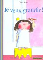 Couverture du livre « Je veux grandir » de Tony Ross aux éditions Gallimard-jeunesse