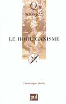 Couverture du livre « Le hooliganisme qsj 3658 » de Dominique Bodin aux éditions Que Sais-je ?