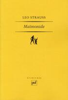 Couverture du livre « Maïmonide (2e édition) » de Leo Strauss aux éditions Puf