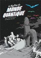 Couverture du livre « Le mystère du monde quantique » de Mathieu Burniat et Thibault Damour aux éditions Dargaud