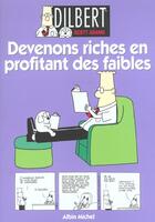 Couverture du livre « Dilbert t.6 : devenons riches en profitant des faibles » de Scott Adams aux éditions Drugstore