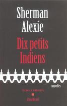 Couverture du livre « Dix petits indiens » de Alexie-S aux éditions Albin Michel