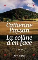 Couverture du livre « La colline d'en face » de Paysan-C aux éditions Albin Michel