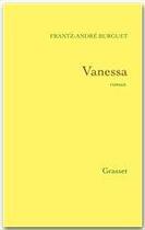 Couverture du livre « Vanessa » de Frantz-Andre Burguet aux éditions Grasset