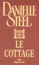 Couverture du livre « Le cottage » de Danielle Steel aux éditions Presses De La Cite