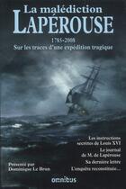 Couverture du livre « La malédiction Lapérouse ; 1785-2008 ; sur les traces d'une expédition tragique » de  aux éditions Omnibus