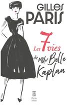 Couverture du livre « Les 7 vies de Mlle Belle Kaplan » de Gilles Paris aux éditions Plon