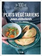Couverture du livre « Plats végétariens pour débutants » de Celine De Cerou aux éditions Solar