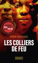 Couverture du livre « Les colliers de feu » de Femi Kayode aux éditions Pocket
