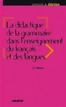 Couverture du livre « La didactique de la grammaire dans l'enseignement du français et des langues » de Beacco-J.C aux éditions Didier