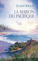 Couverture du livre « La maison du Pacifique » de Susan Wiggs aux éditions Harlequin