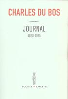Couverture du livre « Journal 1920-1925 » de Charles Du Bos aux éditions Buchet Chastel