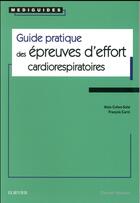 Couverture du livre « Guide pratique des épreuves d'effort cardiorespiratoires » de Francois Carre et Alain Cohen-Solal aux éditions Elsevier-masson