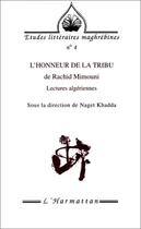 Couverture du livre « REVUE ETUDES LITTERAIRES MAGHREBINES t.4 : l'honneur de la tribu, de Rachid Mimouni » de Naget Khadda aux éditions Editions L'harmattan