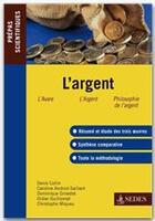 Couverture du livre « L'argent ; prépas scientifiques » de Collin/Ginestet aux éditions Editions Sedes