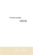 Couverture du livre « Leona » de Thomas Scellier aux éditions Le Manuscrit