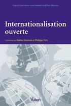 Couverture du livre « Internationalisation ouverte » de Nadine Tournois et Philippe Very aux éditions Vuibert