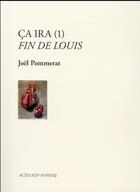 Couverture du livre « Ça ira (1) fin de Louis » de Joel Pommerat aux éditions Actes Sud-papiers