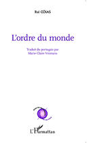 Couverture du livre « L'ordre du monde » de Rui Coias aux éditions Editions L'harmattan