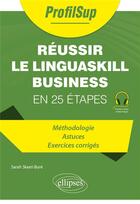 Couverture du livre « Reussir le linguaskill business - en 25 etapes » de Skeet-Bure Sarah aux éditions Ellipses