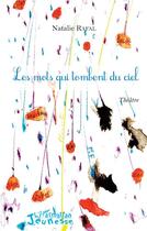 Couverture du livre « Les mots qui tombent du ciel theatre » de Nathalie Rafal aux éditions L'harmattan