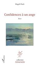 Couverture du livre « Confidences à un ange » de Magali Hack aux éditions L'harmattan