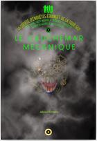 Couverture du livre « La société d'enquêtes étranges de la tour sud t.1 ; le cauchemar mécanique » de Adrien Silvestre aux éditions Oslo