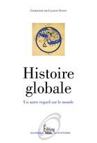 Couverture du livre « Histoire globale ; un autre regard sur le monde » de  aux éditions Sciences Humaines