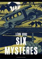 Couverture du livre « Six mystères » de Leon Gorc aux éditions Moutons Electriques