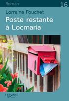 Couverture du livre « Poste restante à Locmaria » de Lorraine Fouchet aux éditions Feryane